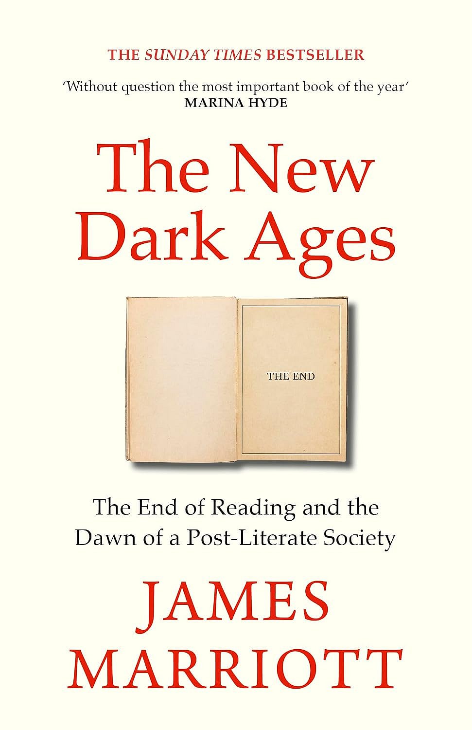 The New Dark Ages: The End of Reading and the Dawn of a Post-literate Society - null