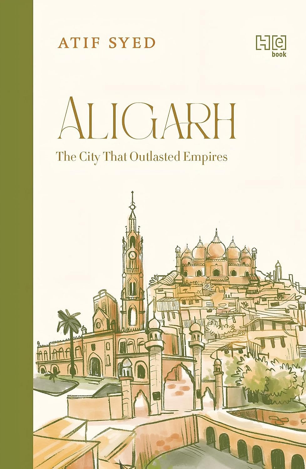 Aligarh: The City that Outlasted Empires - null