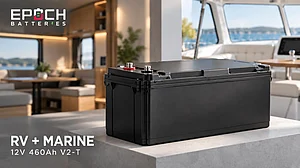 Epoch Batteries Expands RV And Marine Battery Range With 12V 460Ah V2-T Elite Series Model