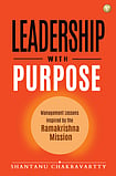 Leadership With Purpose By Shantanu Chakravartty - Book Cover