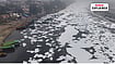 PTI : Toxic foam floats on the surface of the Yamuna river, near Mathura.