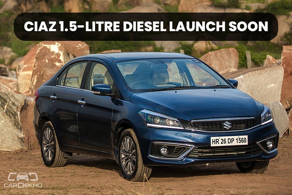 Maruti Ciaz 1.5 Diesel To Return 26.82kmpl; Launch In February 2019