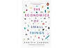 Book Review: ‘The Economics Of Small Things’ By Sudipta Sarangi Book Review: ‘The Economics Of Small Things’ By Sudipta Sarangi