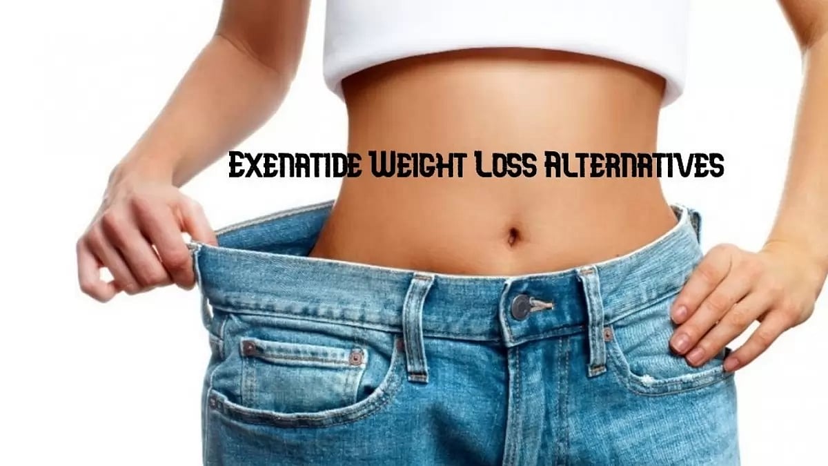 Top 5 Exenatide Weight Loss Alternatives 