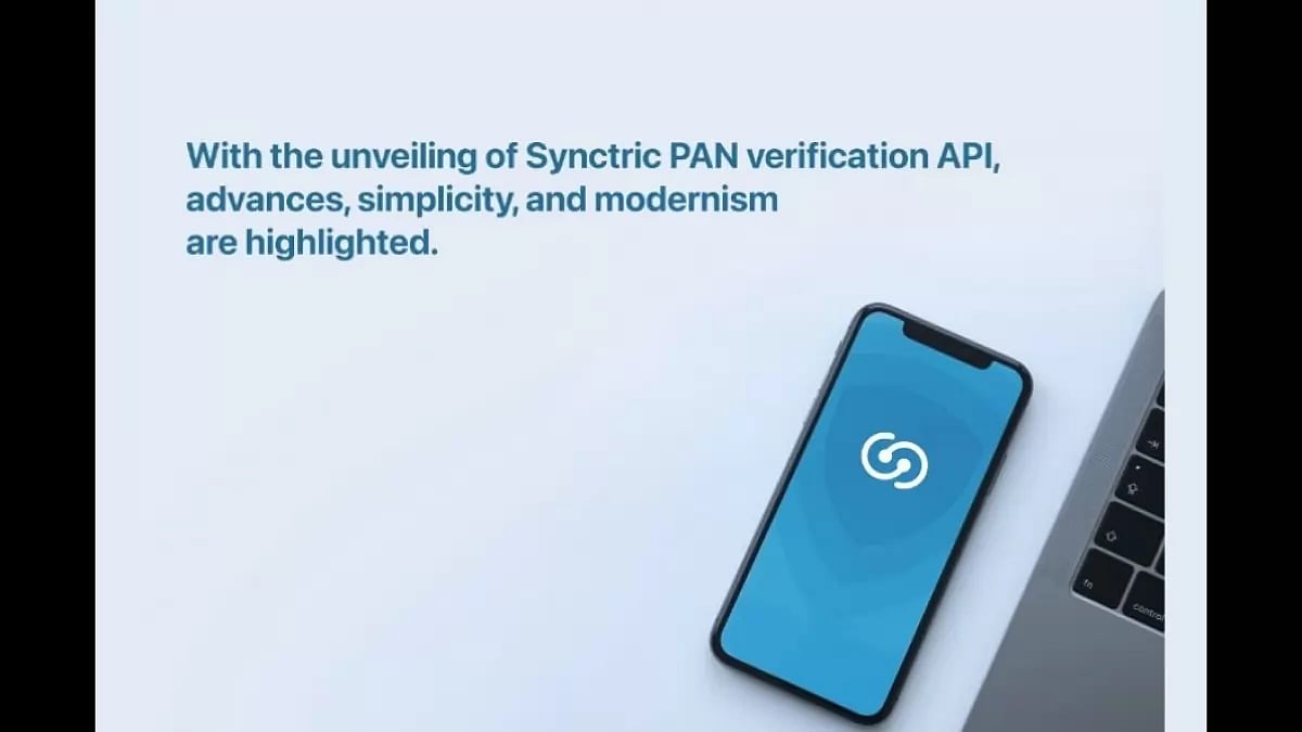 Unveiling Of Synctric PAN Verification API