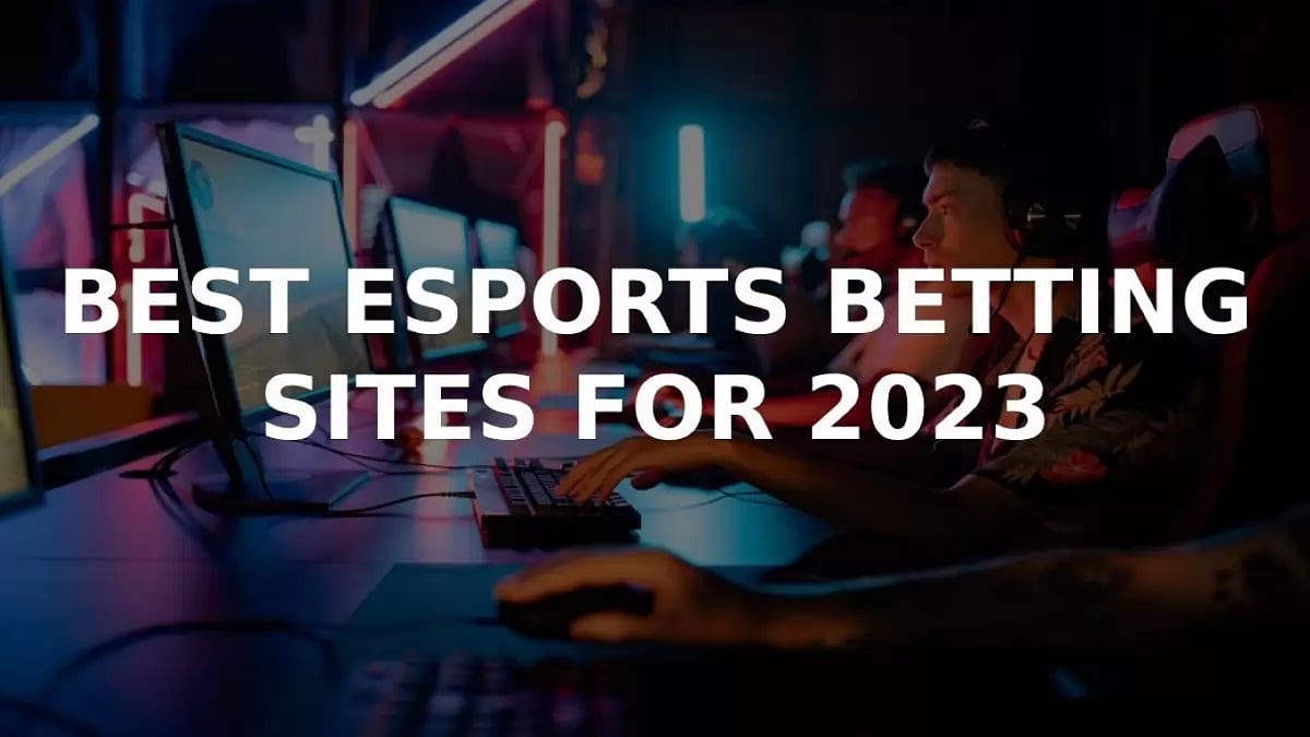 Best Esports Betting Sites