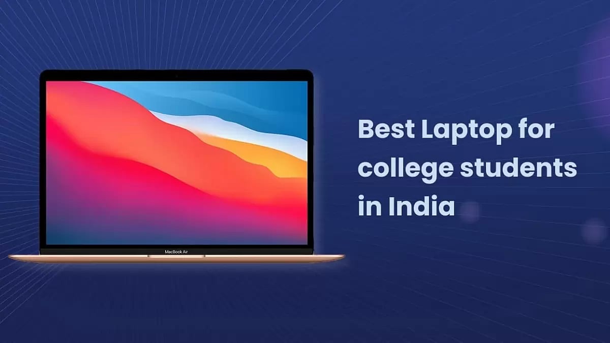 Best Laptop for College Students in India