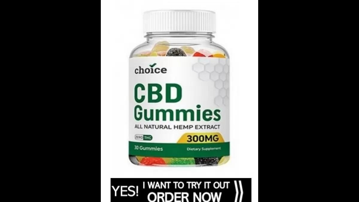 Choice CBD Gummies