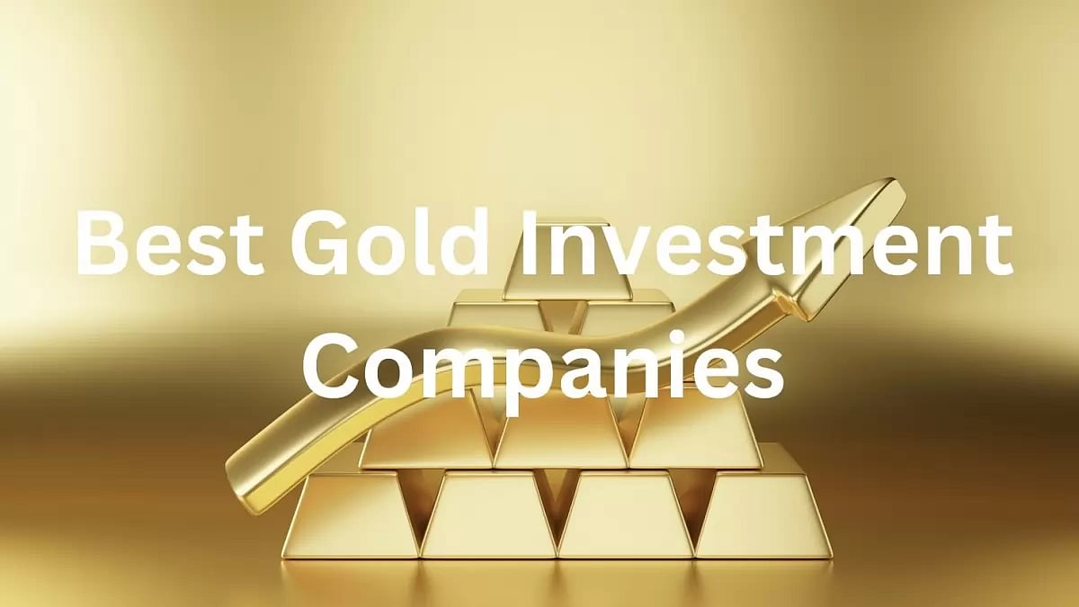  Best Gold Investment Companies