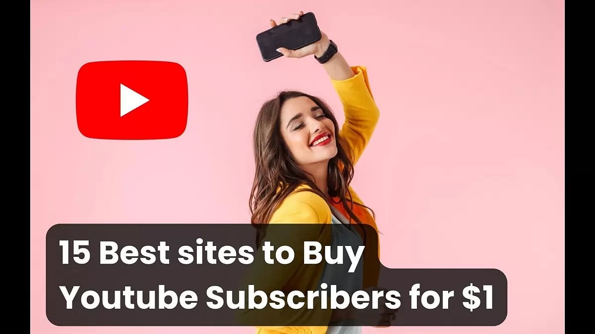 Best Sites To Buy Youtube Subscribers