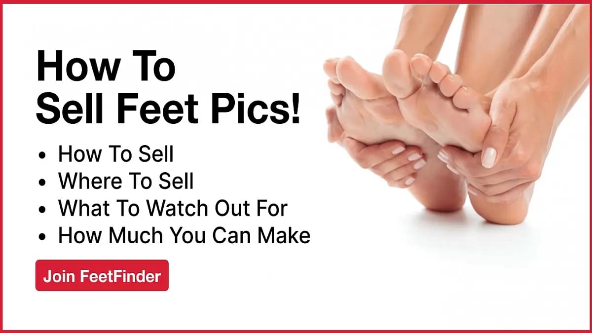 How To Sell Feet Pics!