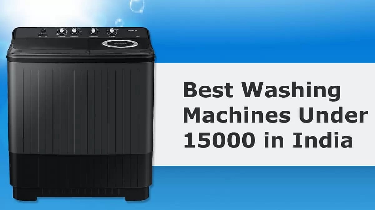 Best Washing Machines Under 15000 in India