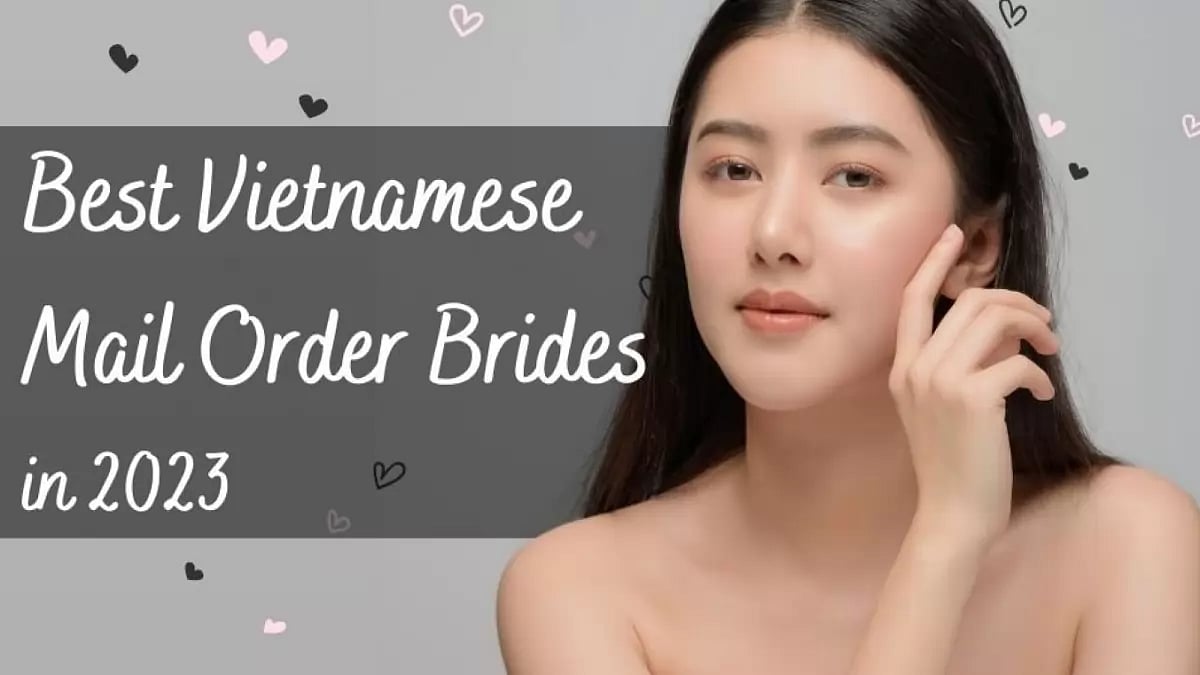 Best Vietnamese Mail Order Brides in 2024