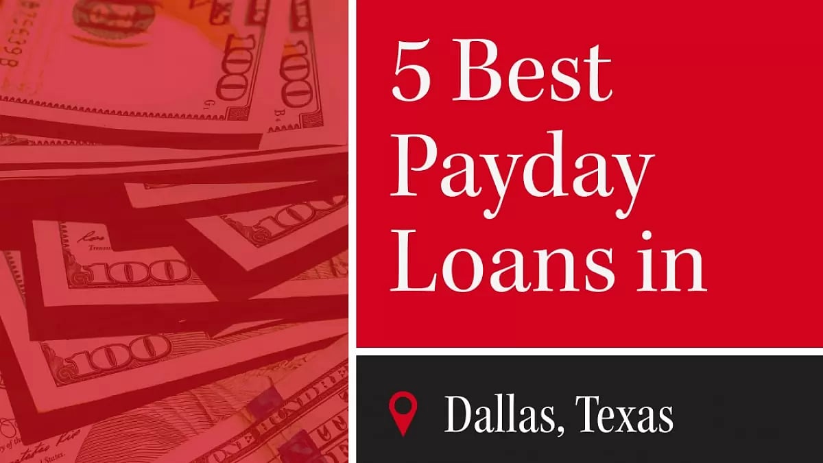 5 Best Online Payday Loans in Dallas TX