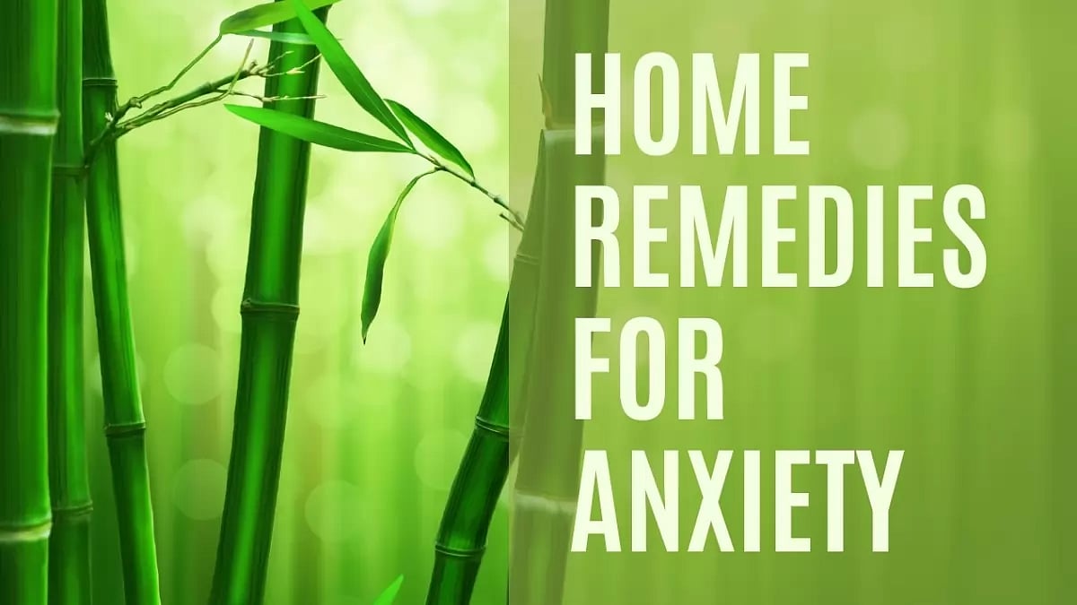 Natural Home Remedies For Anxiety