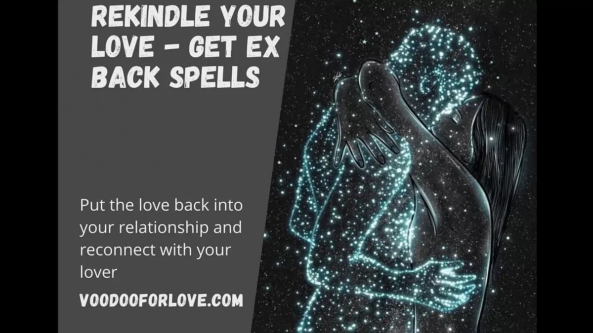Rekindle Your Love Get Ex Back Spells