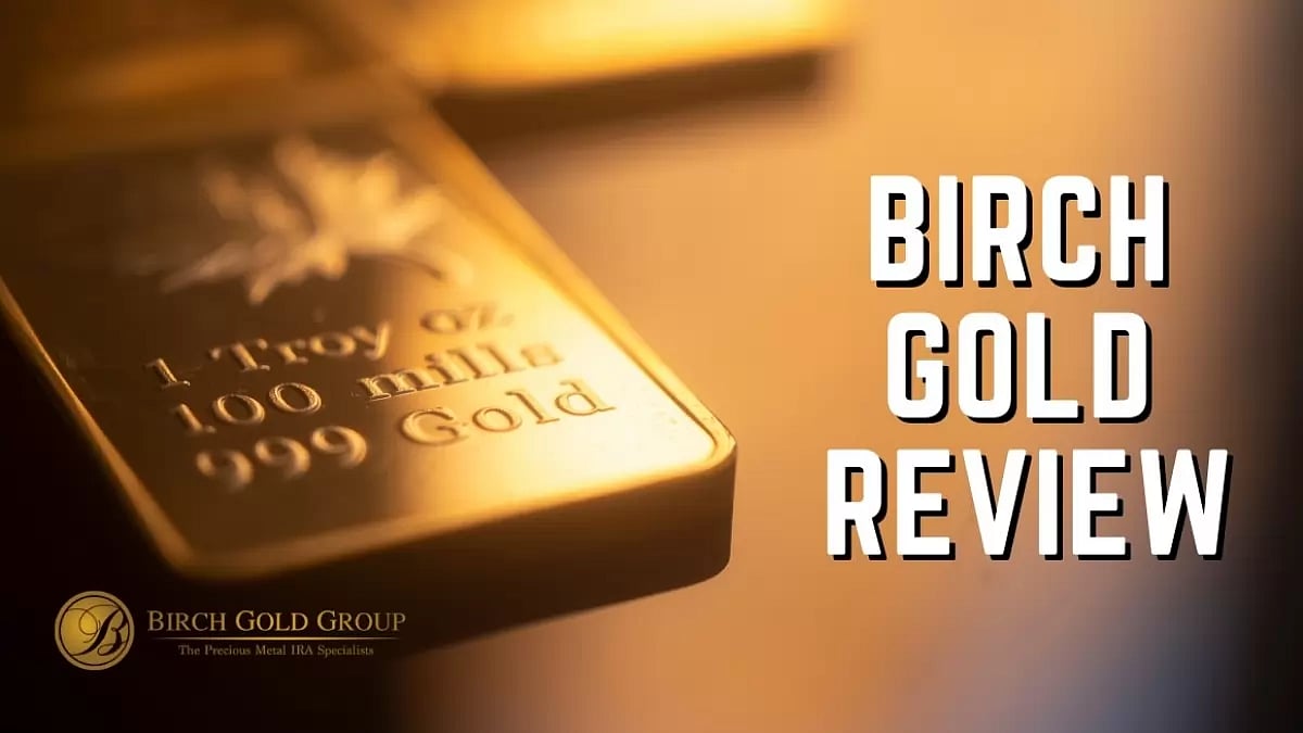 Birch Gold Review