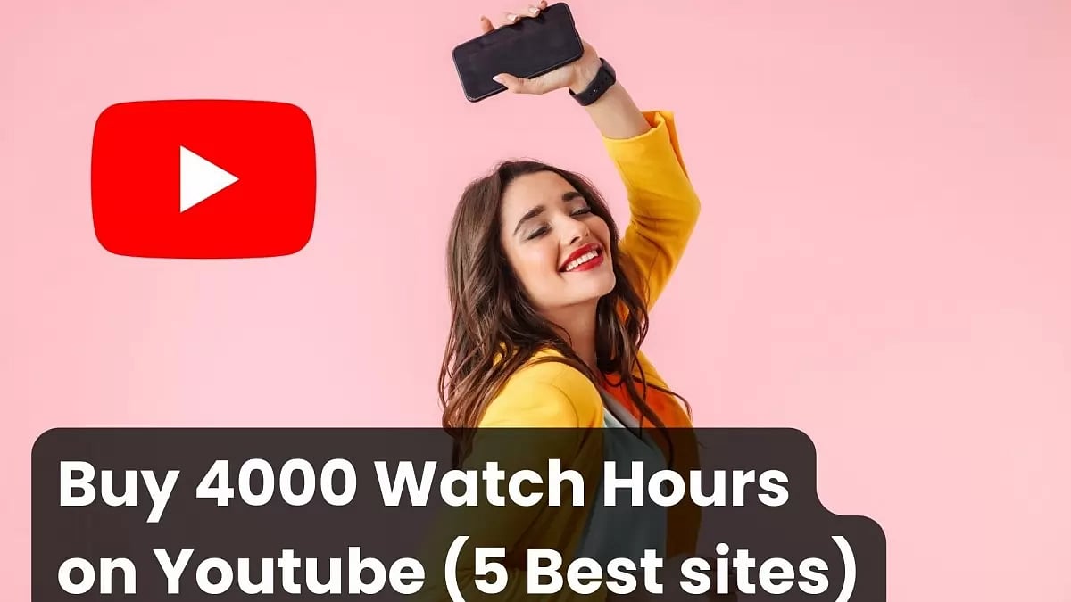 Buy 4000 Watch Hours on Youtube (5 Best sites)