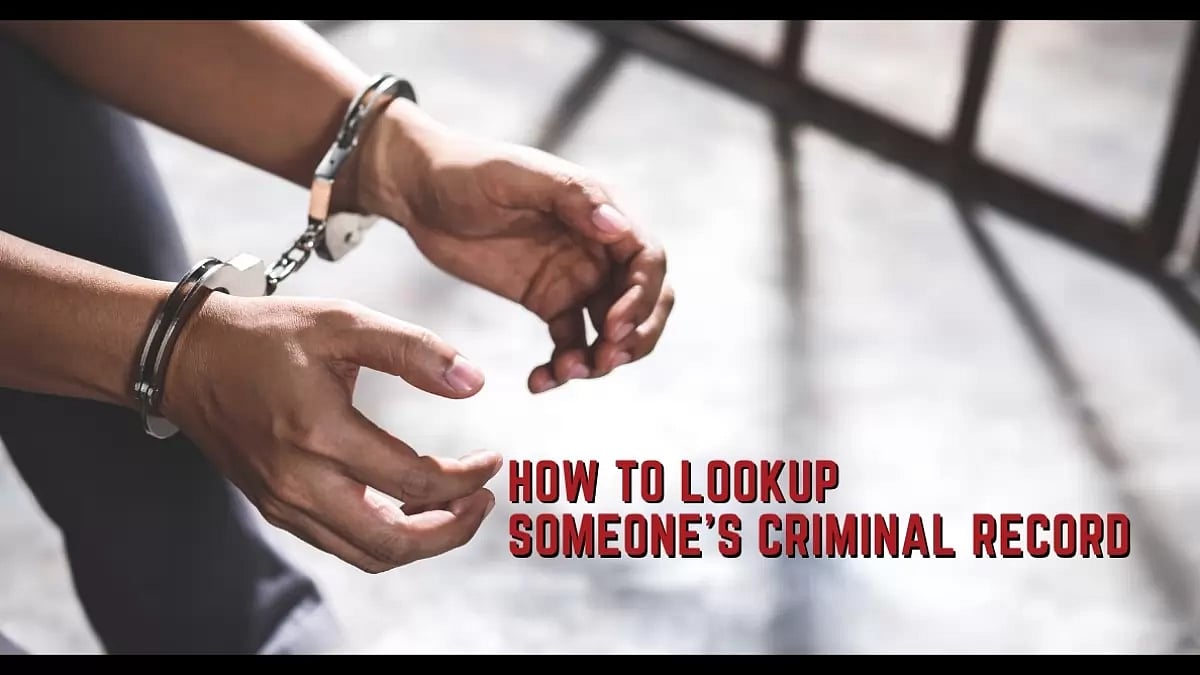 Look Up Someone's Criminal Record