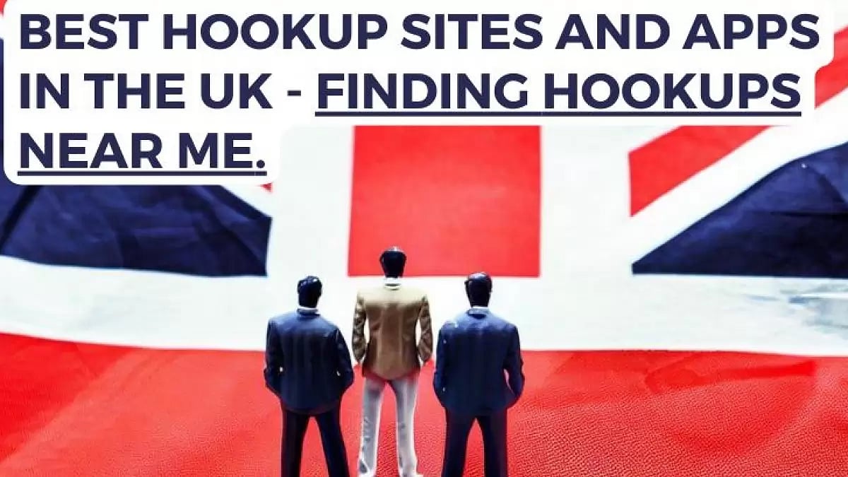 Best Hookup Sites and Apps in the UK