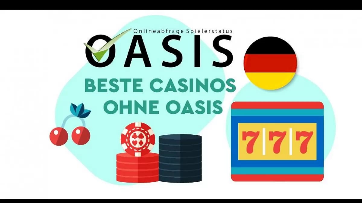 Online Casinos ohne OASIS In Deutschland