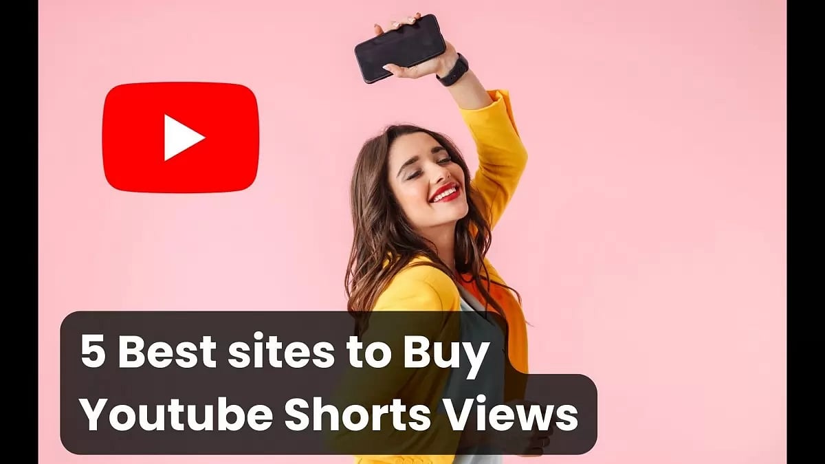 Best sites to Buy YouTube Shorts Views 