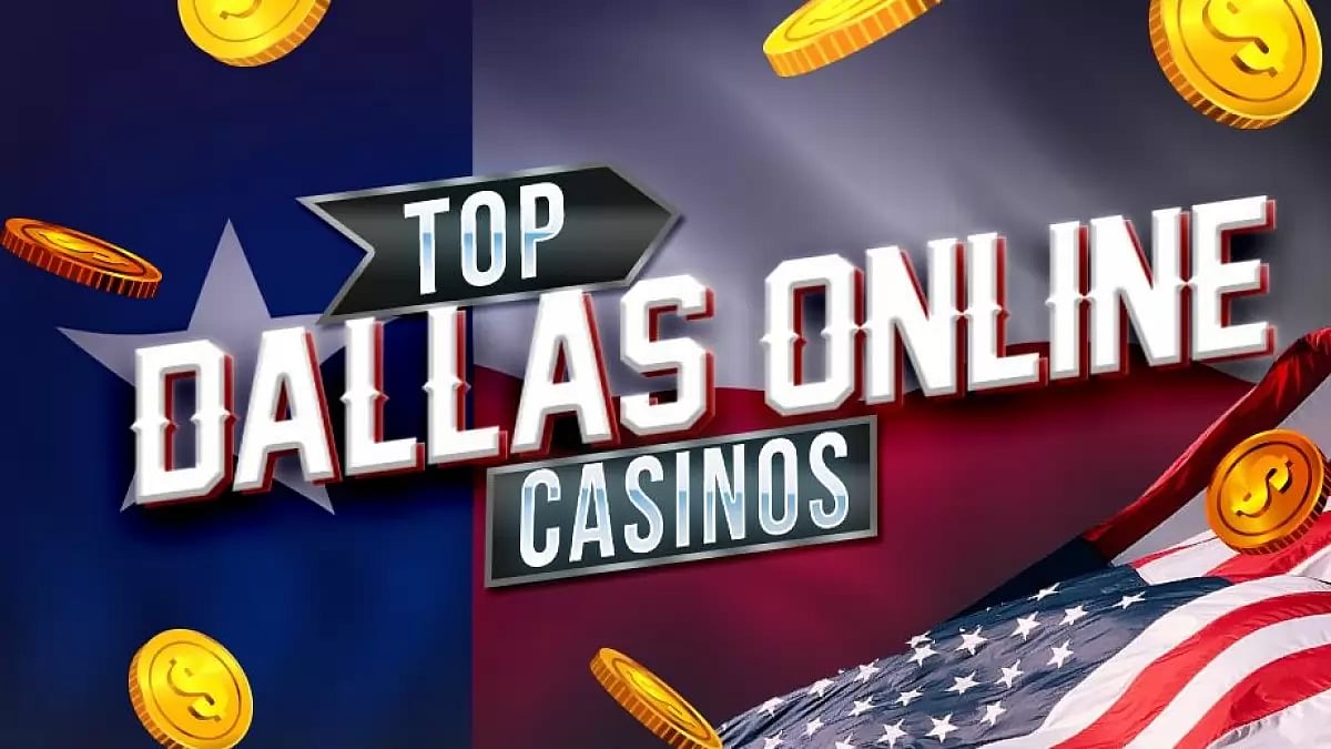top dallas online casinos sites