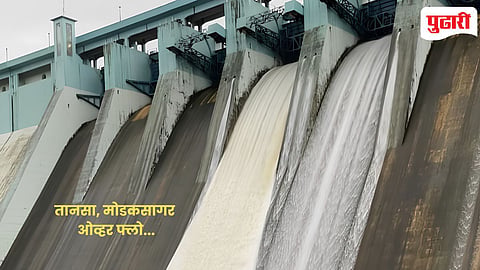  Tansa and Modak Sagar dams overflow