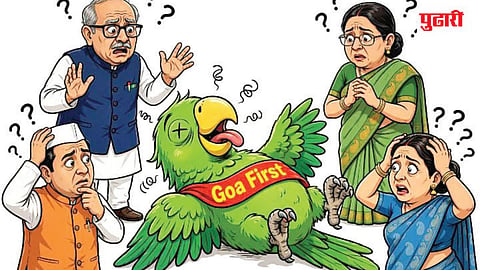 Goa Politics | ‘गोवा फर्स्ट’ नावाचा मेलेला पोपट!