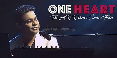 இந்தியாவின் முதல் மியூசிக் கான்செர்ட் படம் இசைப்புயலின் 'ஒன் ஹார்ட்' 
