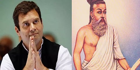 “திருக்குறளின் ஆழமான கருத்துக்களைக் கண்டு வியக்கிறேன்” மோடியை தொடர்ந்து ராகுலும் புகழாரம்