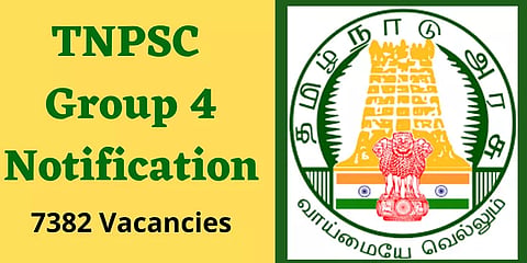 TNPSC குரூப் 4 தேர்வுக்கு விண்ணப்பித்துவிட்டீர்களா? நெருங்குகிறது கடைசி தேதி
