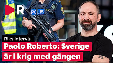 Paolo Roberto: "Sverige befinner sig i krig – Vi måste ta hårdare tag"