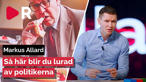 Markus Allard: Så här blir DU lurad av politikerna