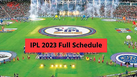 IPL 2023 Full Schedule