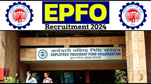 EPFO Recruitment 2024: तरुणांसाठी खुशखबर! EPFO मार्फत भरती प्रक्रिया सुरू; वाचा पोस्ट, पात्रता आणि पगार किती?