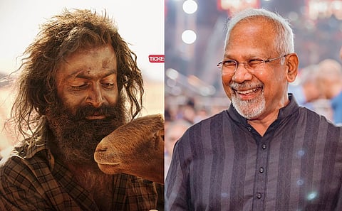 ബ്ലെസിയെ പ്രശംസിച്ചിരിക്കുകയാണ് സംവിധായകന്‍ മണിരത്‌നം