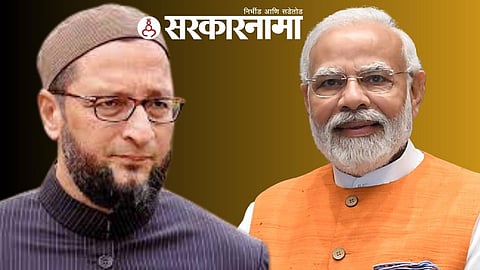 PM Narendra Modi & Asaduddin Owaisi