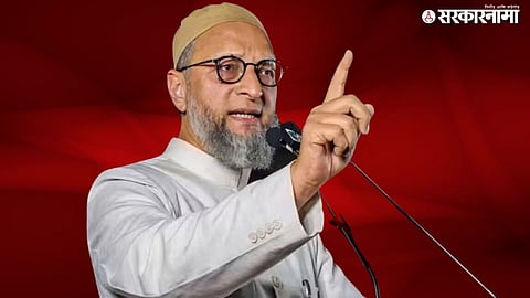 AIMIM president Asaduddin Owaisi 