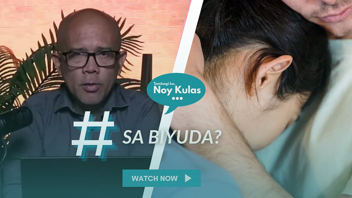 Tambagi ko Noy Kulas: Sa biyuda?