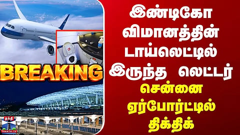 BREAKING || Note found in an IndiGo flight lavatory – tense moments at Chennai Airport