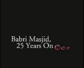 [Book Review] Babri Masjid: 25 Years On…, Edited by Sameena Dalwai and Ramanathan, Indian Journal of Secularism, Special Issue