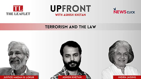 Upfront with Ashish Khetan: Terrorism and the Law