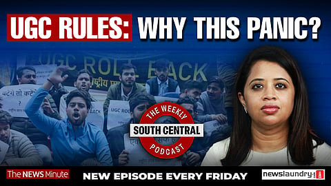 UGC rules protests and the myth of “misuse”, Kerala SNDP-NSS breakup  | South Central Episode 60