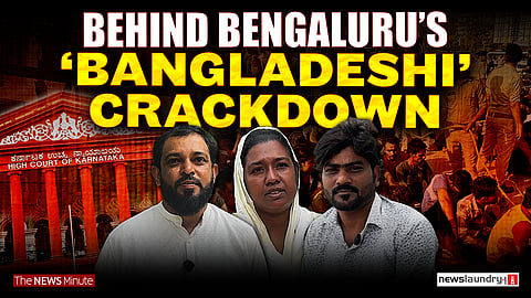 Picked up for speaking Bengali: Inside Bengaluru’s Operation Mukta | TNM Ground Report