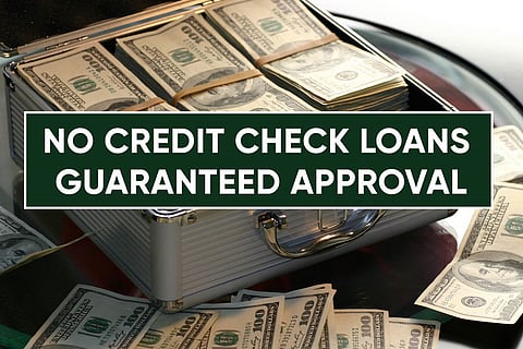 Top 10 No Credit Check Loans Guaranteed Approval | Very Bad Credit Loans 2022