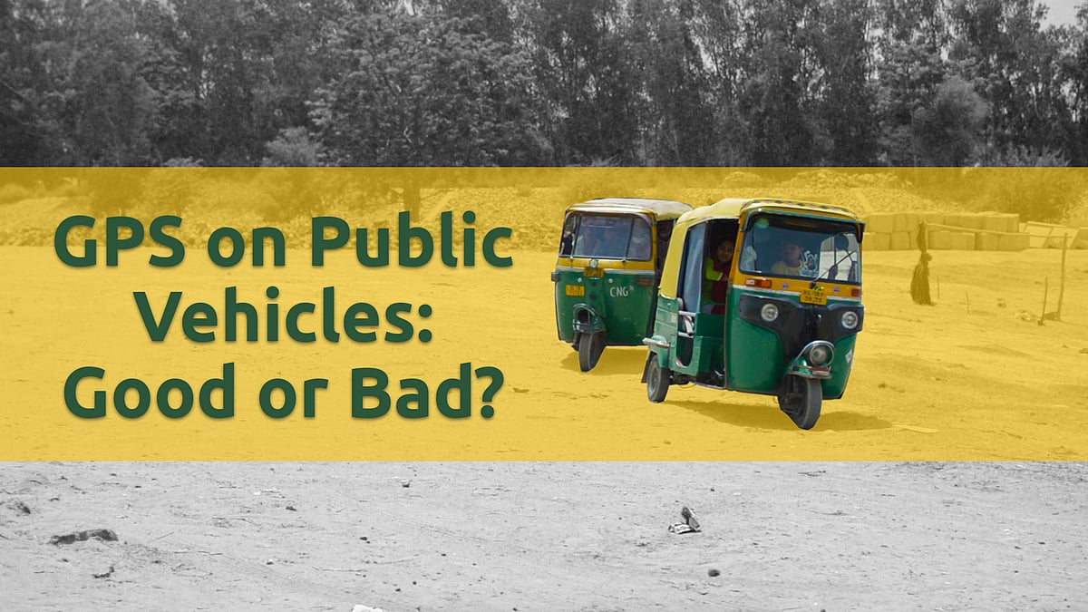 Delhi govt. has made GPS mandatory in all public vehicles. Drivers and commuters react to the step.&nbsp;