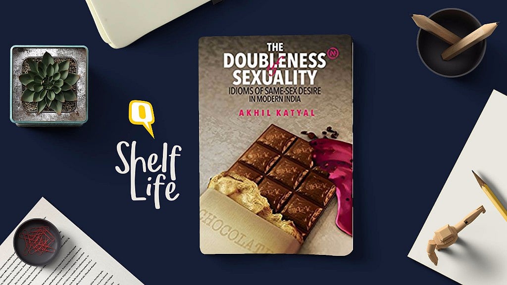 <i>The Doubleness of Sexuality: Idioms of Same-Sex Desire in Modern India </i>by Akhil Katyal.