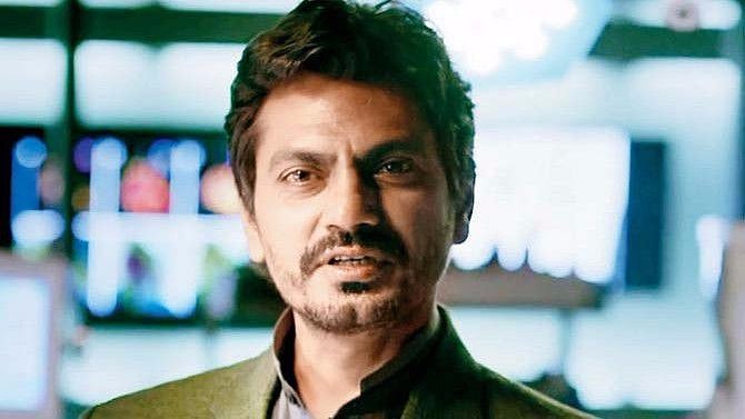 Nawazuddin Siddiqui.