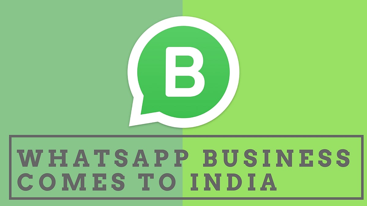 WhatsApp is reaching out to majority of SMBs with this app. 